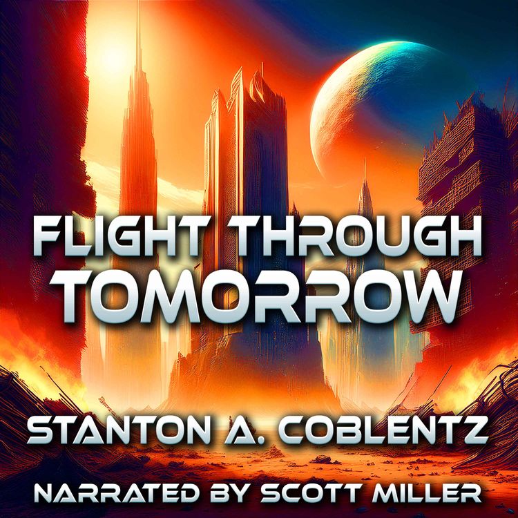cover art for Flight Through Tomorrow by Stanton A. Coblentz