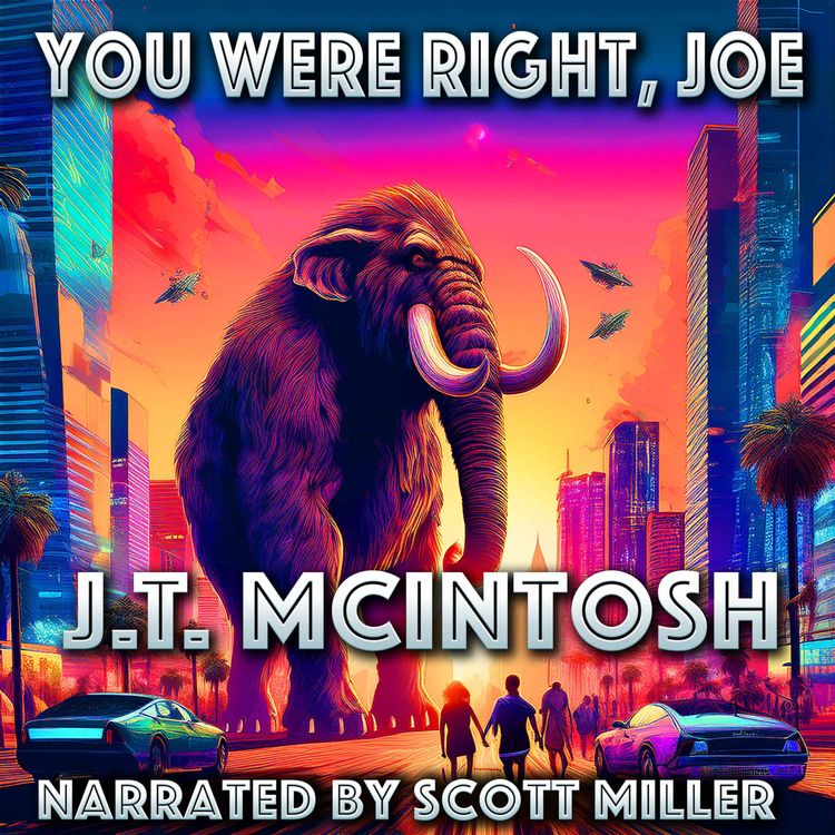 cover art for You Were Right, Joe by J. T. McIntosh