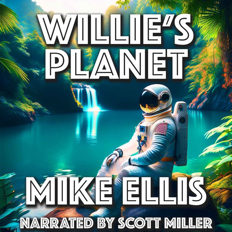 cover art for Willie’s Planet by Mike Ellis