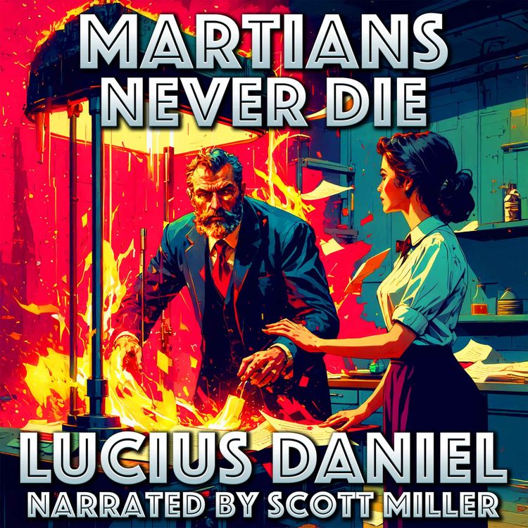 cover art for Martians Never Die by Lucius Daniel