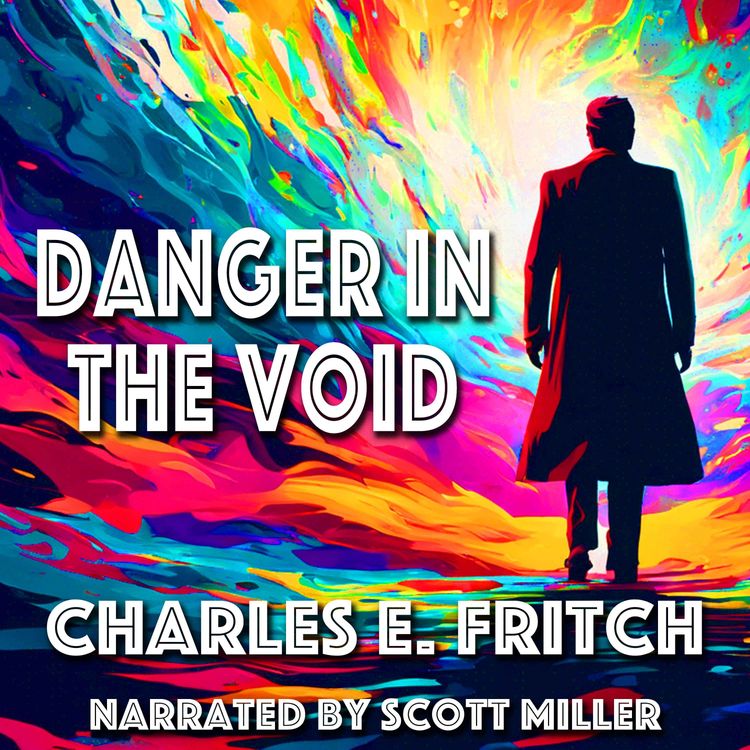 cover art for Danger In The Void by Charles E. Fritch - Charles E. Fritch Sci Fi