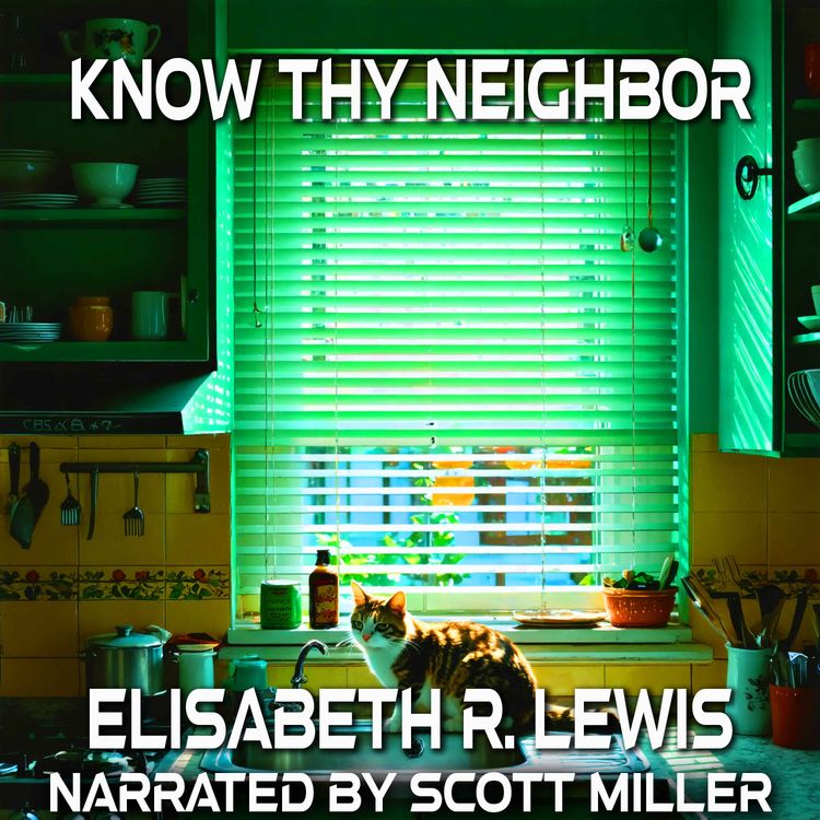 cover art for Know Thy Neighbor by Elisabeth R. Lewis