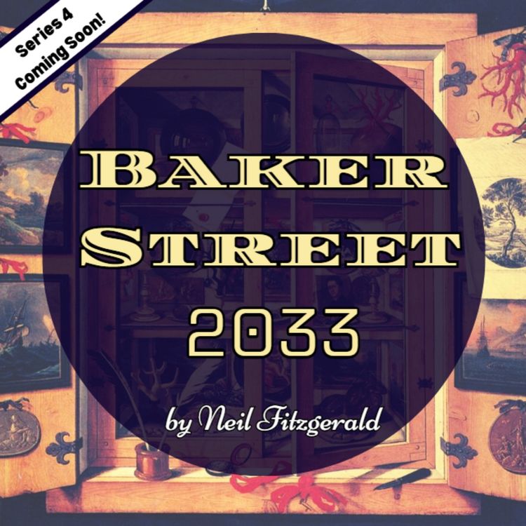 cover art for Baker Street 2033: The Glass Cryptographer Ep.1 The Iron Maiden