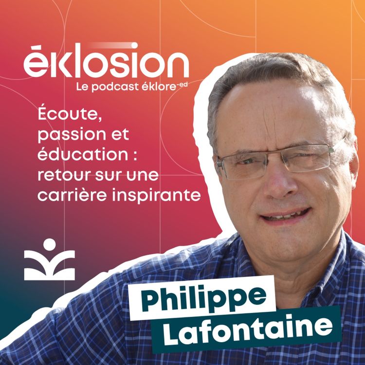 cover art for Philippe Lafontaine revient sur son parcours inspirant et nous livre quelques conseils précieux !