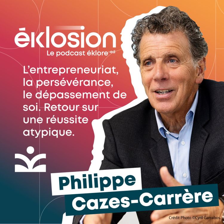 cover art for Philippe Cazes-Carrère nous donne sa vision de l'entrepreneuriat et l'audace !