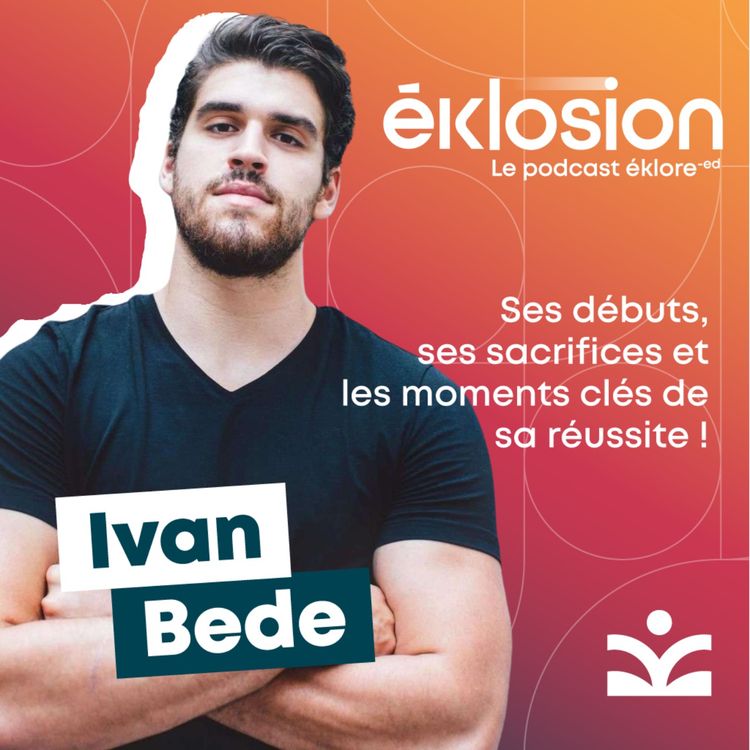 cover art for Ivan Bede : Du Basket à YouTube, un Parcours Hors des Sentiers Battus