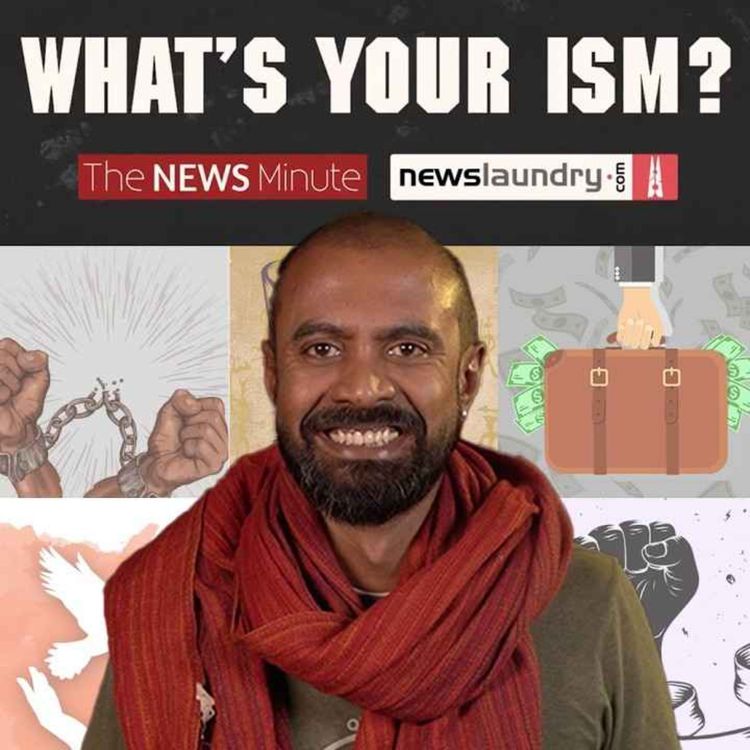 cover art for What’s your ism? Ep 16 feat. first time MP from Tamil Nadu Sasikanth Senthil 