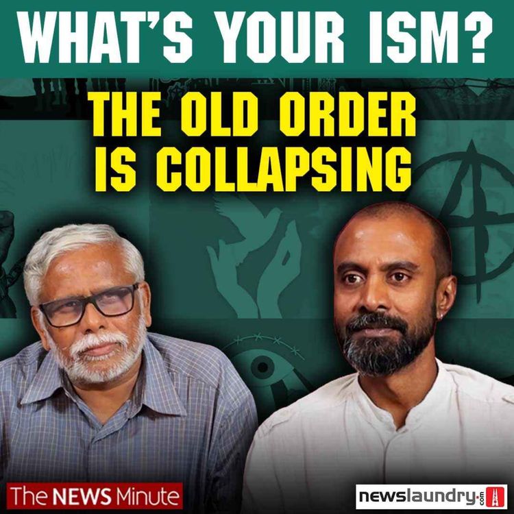 cover art for A Changing World Order, the Collapse of Maoism, Congress in south India | What’s Your Ism