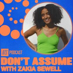 cover art for NTS Don't Assume with Zakia