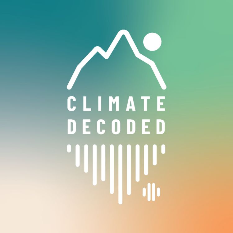 cover art for Climate Decoded: Season 2 Trailer 