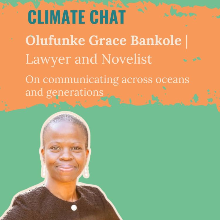 cover art for Communicating across Oceans and Generations: A Climate Chat with Olufunke Grace Bankole
