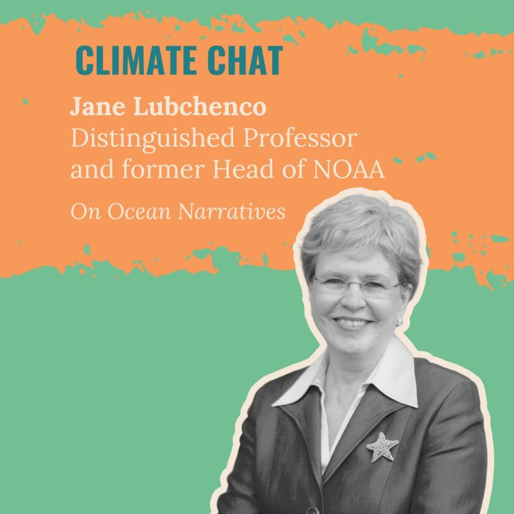 cover art for Ocean Narratives: A Climate Chat with Dr. Jane Lubchenco
