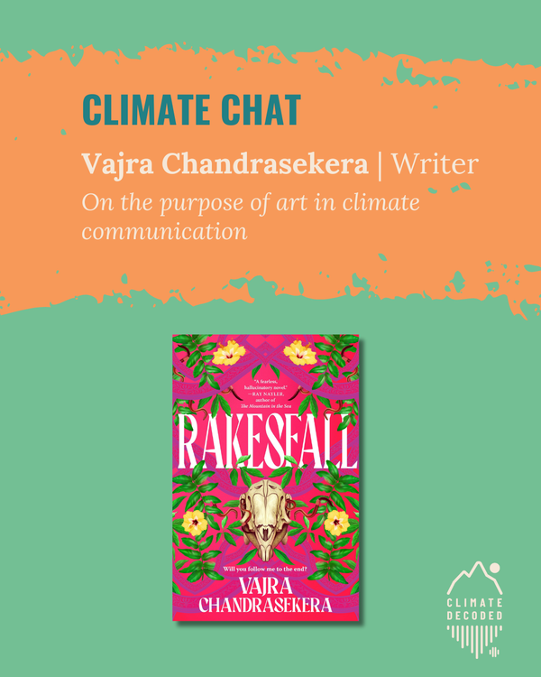 cover art for Interconnected through reading: The purpose of art in climate comms with Vajra Chandrasekera