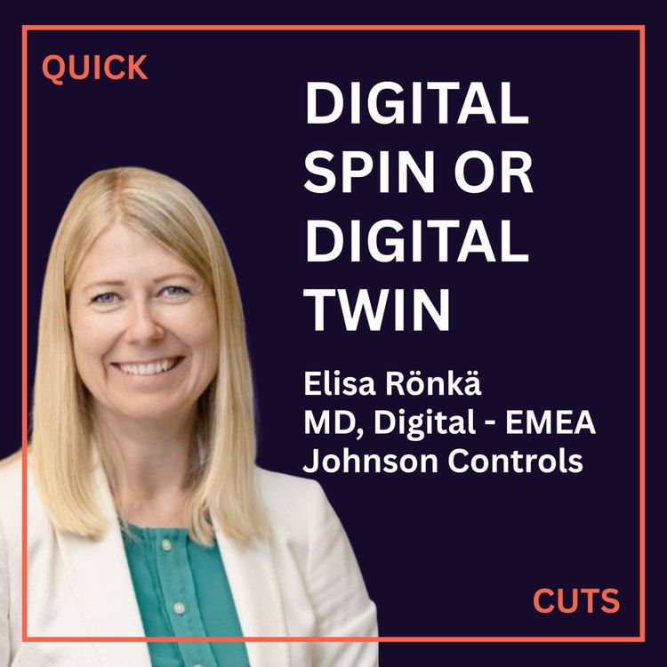 cover art for Digital Spin or Digital Twin with Elisa Rönkä, Managing Director, Digital - EMEA Johnson Controls