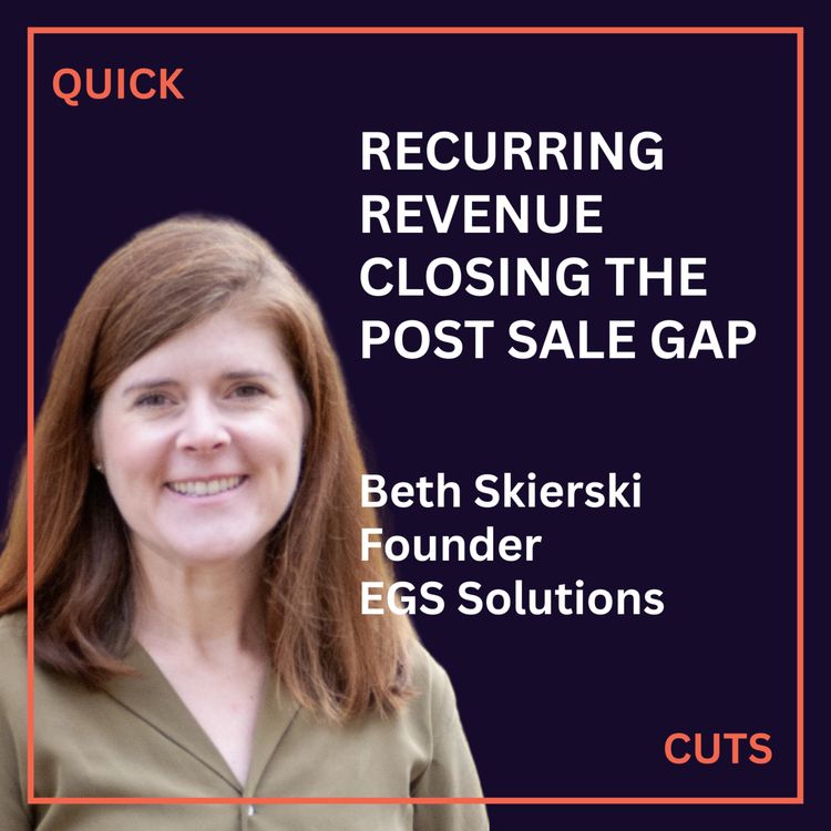 cover art for Recurring Revenue, Real-World Results – Closing the Post-Sale Gap with Beth Skierski
