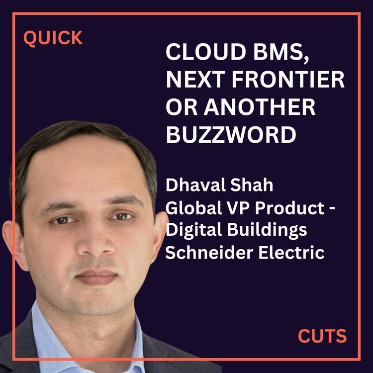 cover art for Cloud BMS: The Next Frontier or Just Another Buzzword? with Dhaval Shah | Schneider Electric