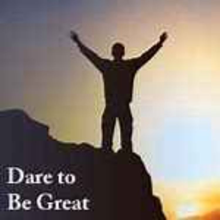 cover art for Dare to be Great: But How Do We Do It?