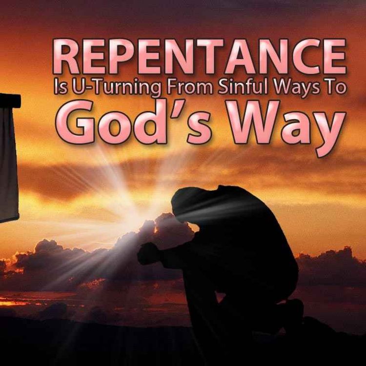 cover art for A Call to Repentance – But Why Does It Matter?