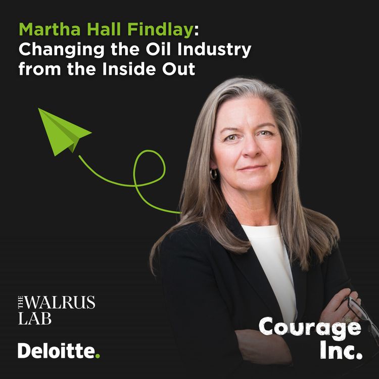 cover art for Martha Hall Findlay: Changing the oil industry from the inside out 