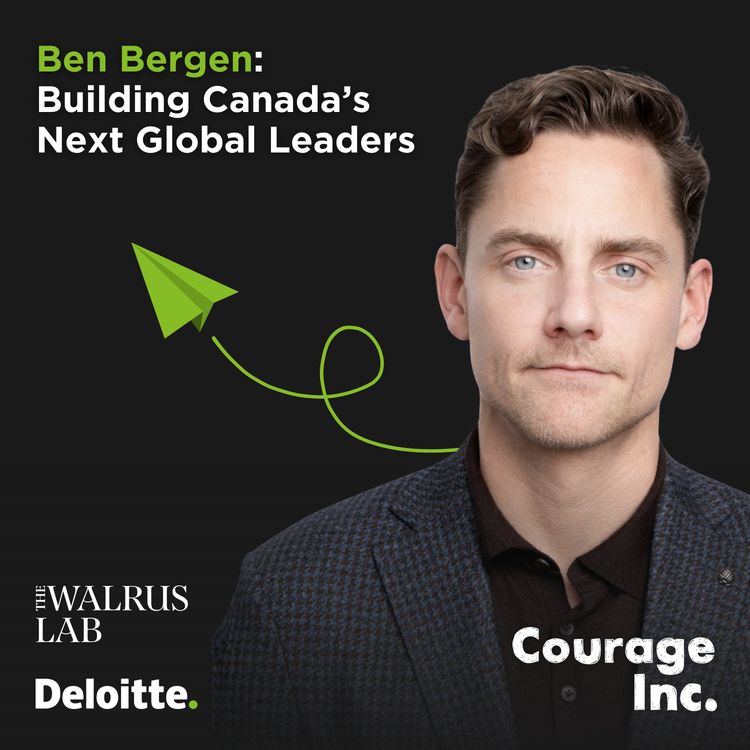 cover art for Ben Bergen:Building Canada’s Next Global Leaders