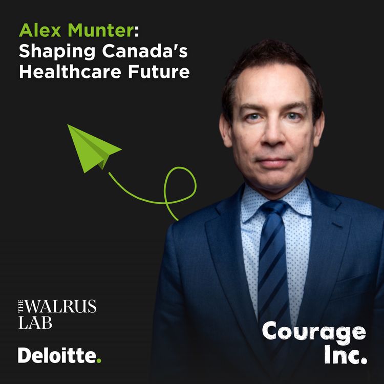 cover art for Alex Munter: Shaping Canada's Healthcare Future 