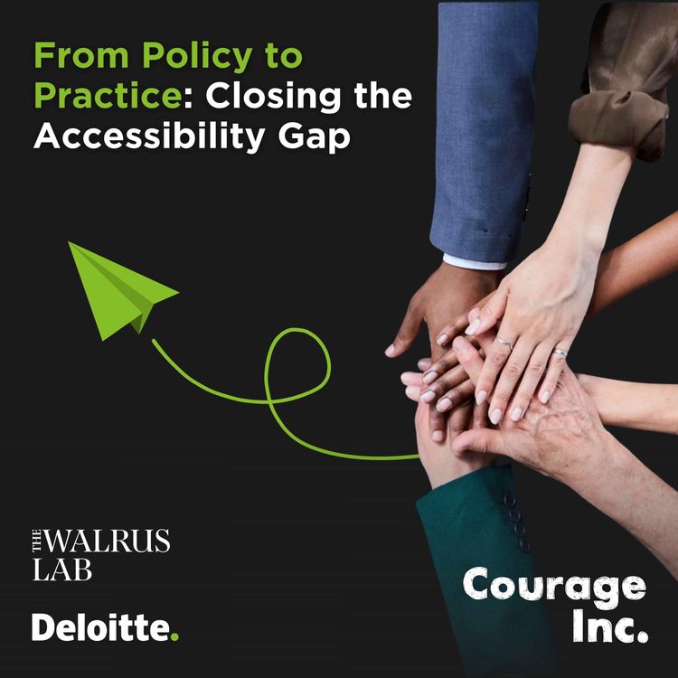 cover art for From Policy to Practice: Closing the Accessibility Gap (Live from The Walrus Talks AccessAbility)