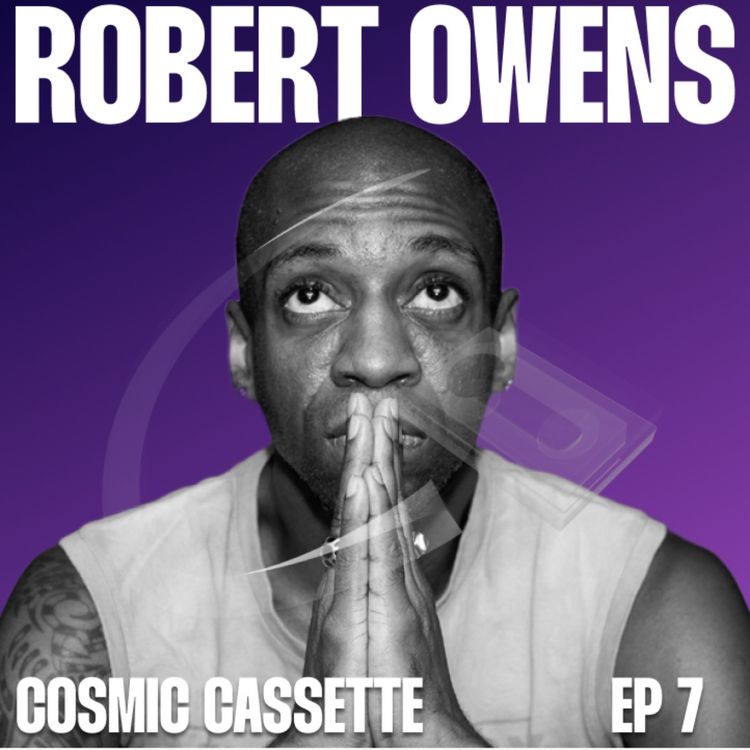 cover art for Cosmic Cassette 007: Robert Owens