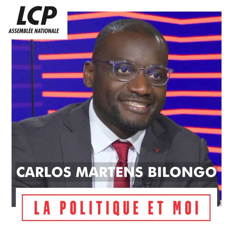cover art for Carlos Martens Bilongo, député La France insoumise du Val-d'Oise | La politique et moi