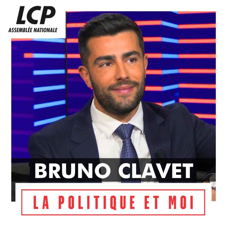 cover art for Bruno Clavet, député "Rassemblement National" du Pas-de-Calais | La politique et moi