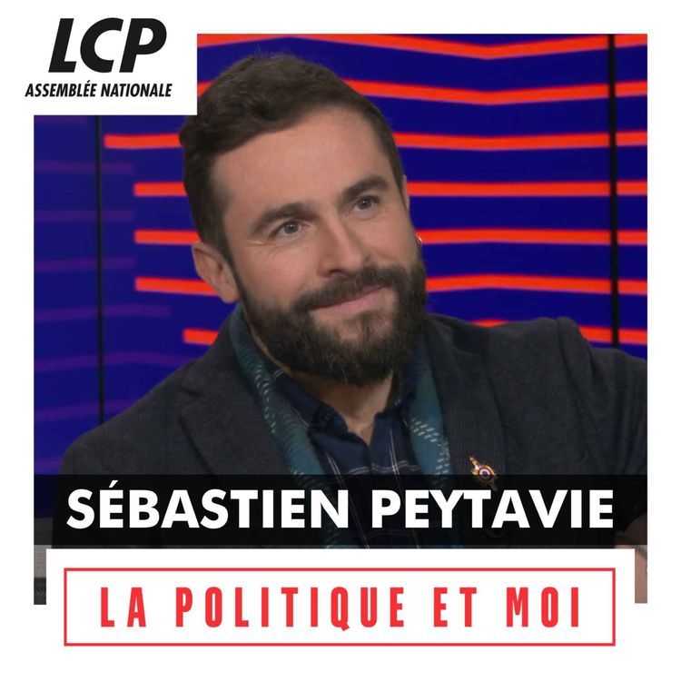cover art for Sébastien Peytavie, député "Écologiste et Social" de Dordogne | La politique et moi