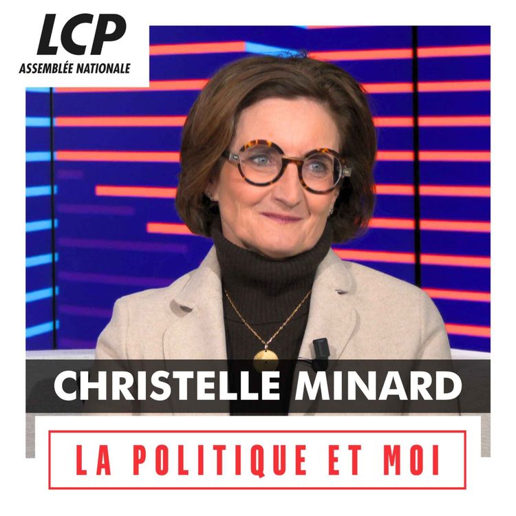 cover art for Christelle Minard, députée "Droite Républicaine" d'Eure-et-Loir | La politique et moi