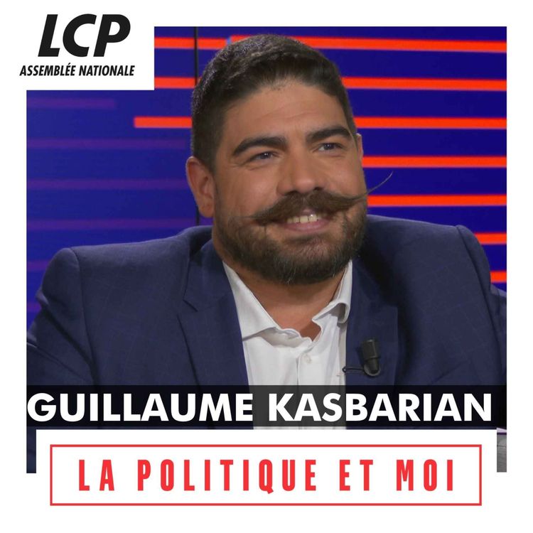 cover art for Guillaume Kasbarian, député EPR d'Eure-et-Loir | La politique et moi