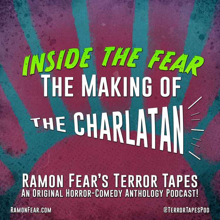 cover art for INSIDE THE FEAR - THE MAKING OF THE CHARLATAN!