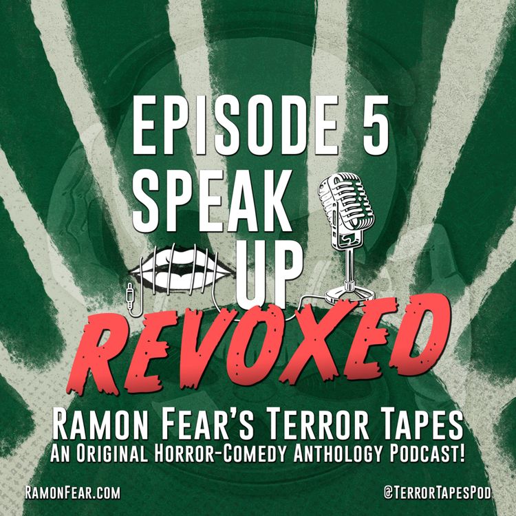 cover art for Ep 5: SPEAK UP - REVOXED