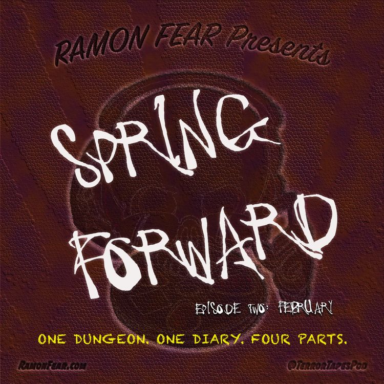 cover art for SPRING FORWARD, EPISODE 2: FEBRUARY