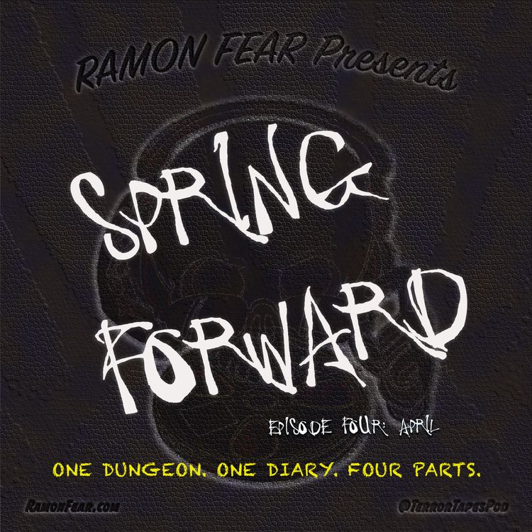 cover art for SPRING FORWARD, EPISODE 4: APRIL