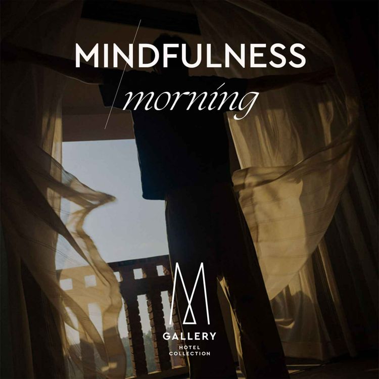 cover art for Morning Mindfulness With MGallery Hotel Collection
