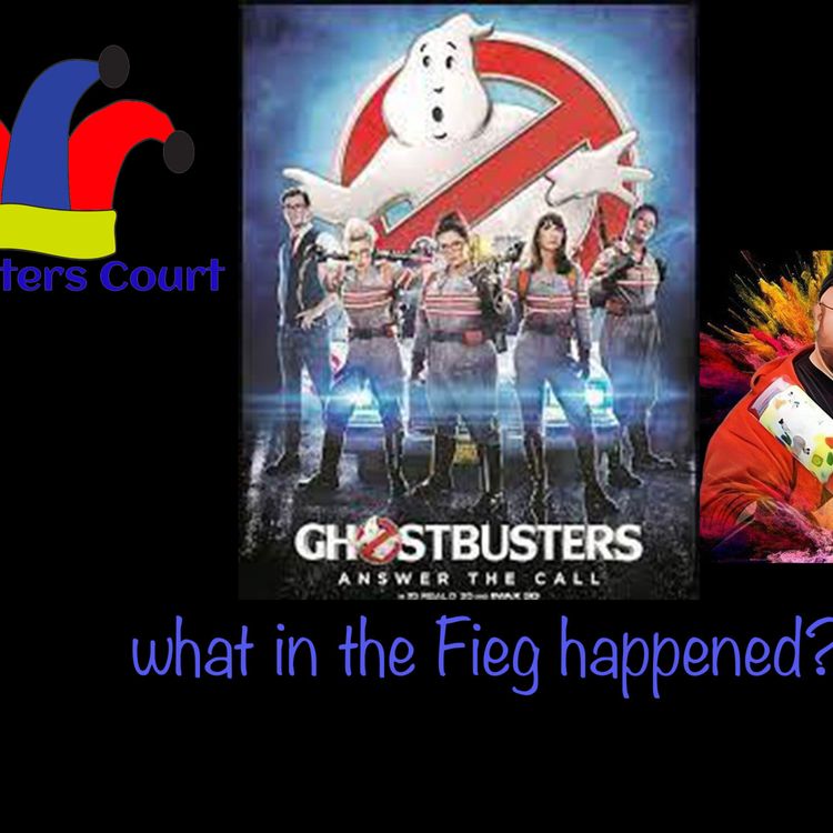 cover art for What in the Feig happened here? Ghostbusters Answer the Call