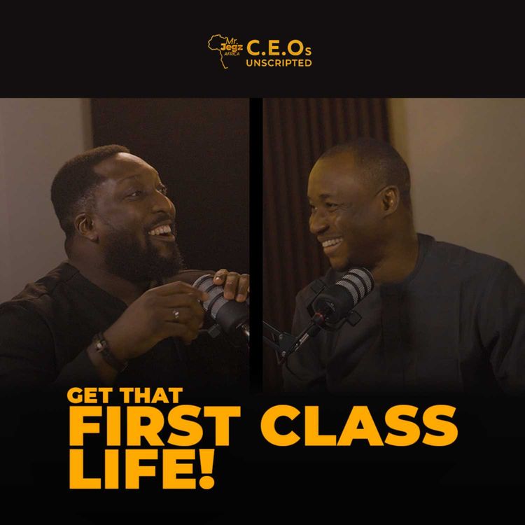 cover art for GET THAT FIRST-CLASS LIFE w/ FEMI TAIWO: CEOs UNSCRIPTED