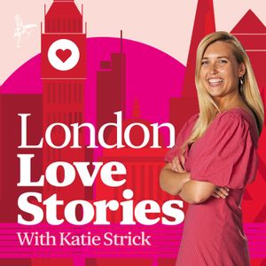 cover art for London Love Stories with Katie Strick