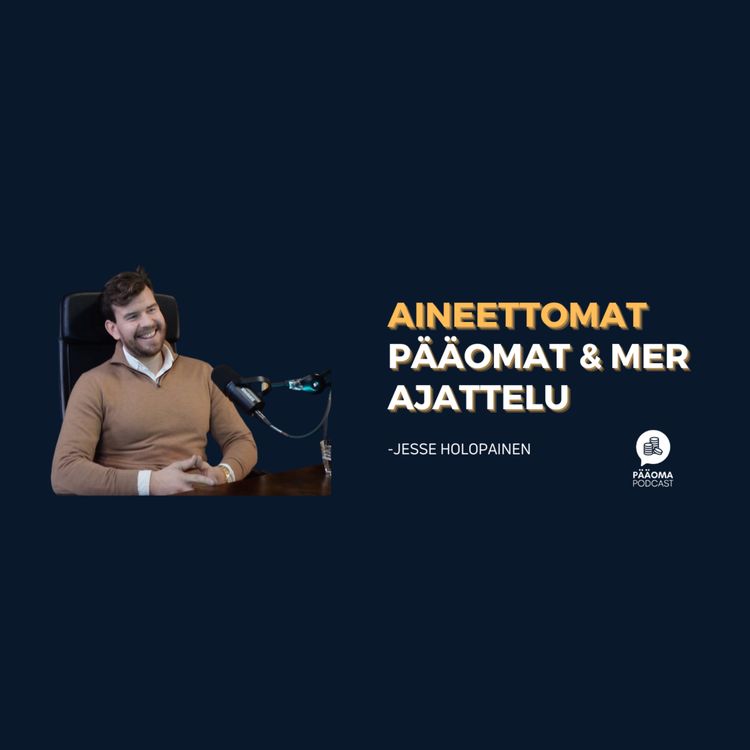 cover art for Jesse Holopainen | Aineettomat pääomat & MER filosofia kasvun ajurina