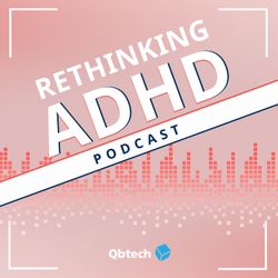 cover art for Rethinking ADHD | Qbtech