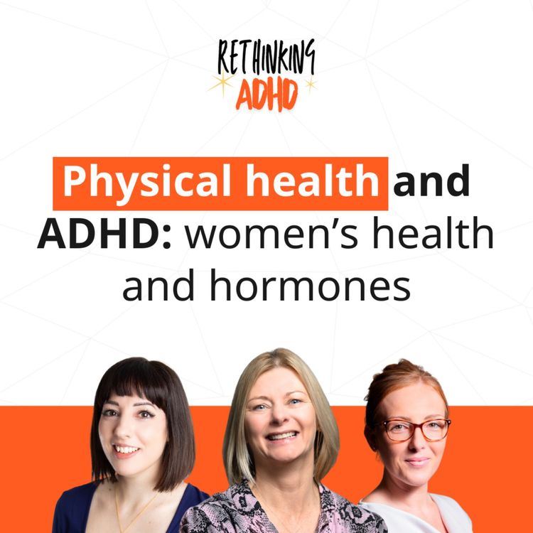 cover art for Physical health and ADHD: Women's health and hormones