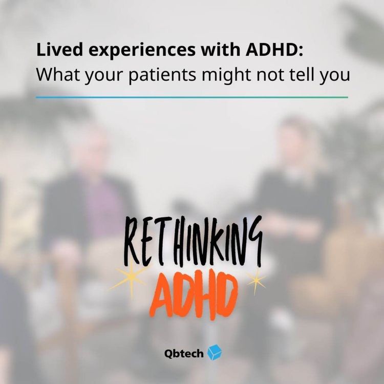 cover art for Living with ADHD: What patients might not tell you