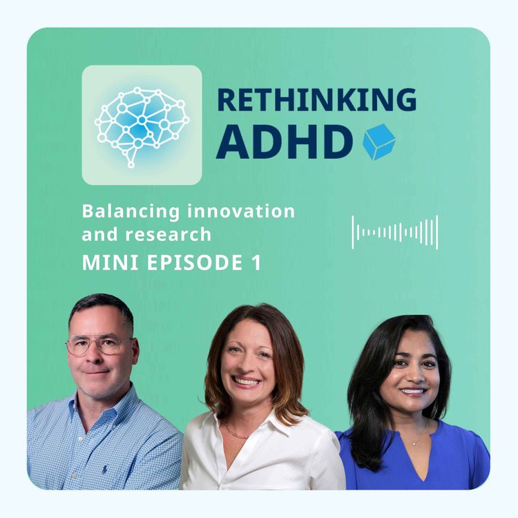 cover art for How research is driving today's ADHD care | Mini episode