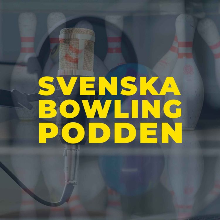 cover art for 1. Premiäravsnittet av Svenska Bowlingpodden - det senaste inför Europacupen