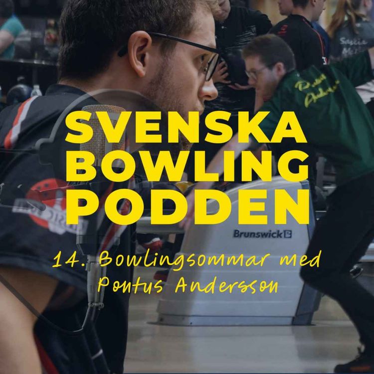 cover art for 14. Bowlingsommar med Pontus Andersson