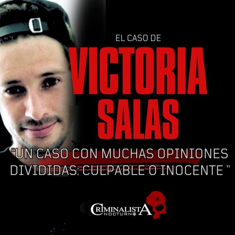 cover art for El caso de Victoria Pamela Salas y Mario Saenz | Criminalista Nocturno