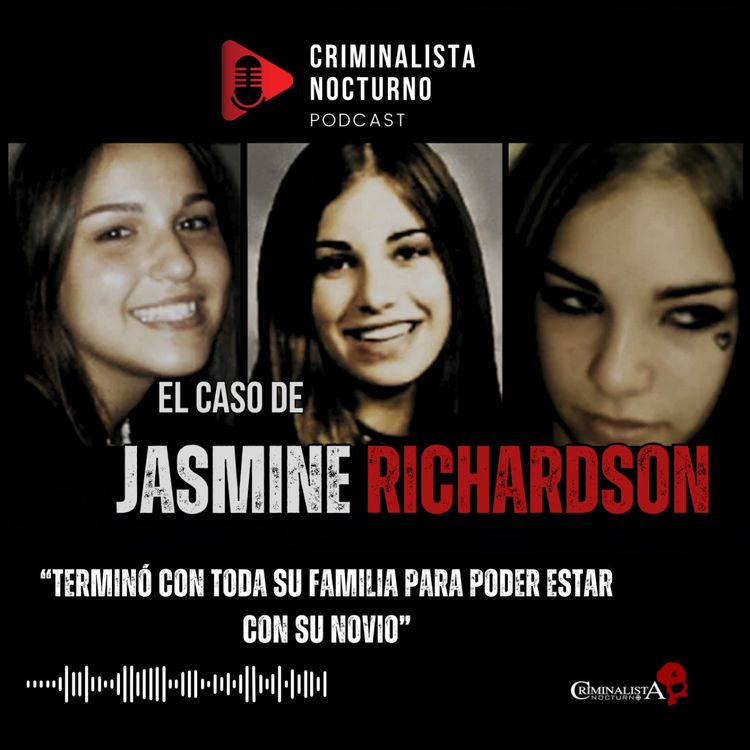 cover art for El caso de Jasmine Richardson | Criminalista Nocturno