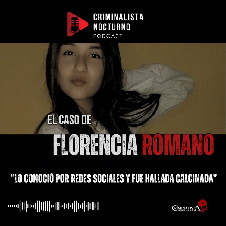 cover art for El caso de Florencia Romano | Criminalista Nocturno